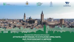 Ciclo di Seminari: Attività e responsabilità di stazione appaltante, RUP, professionisti e imprese